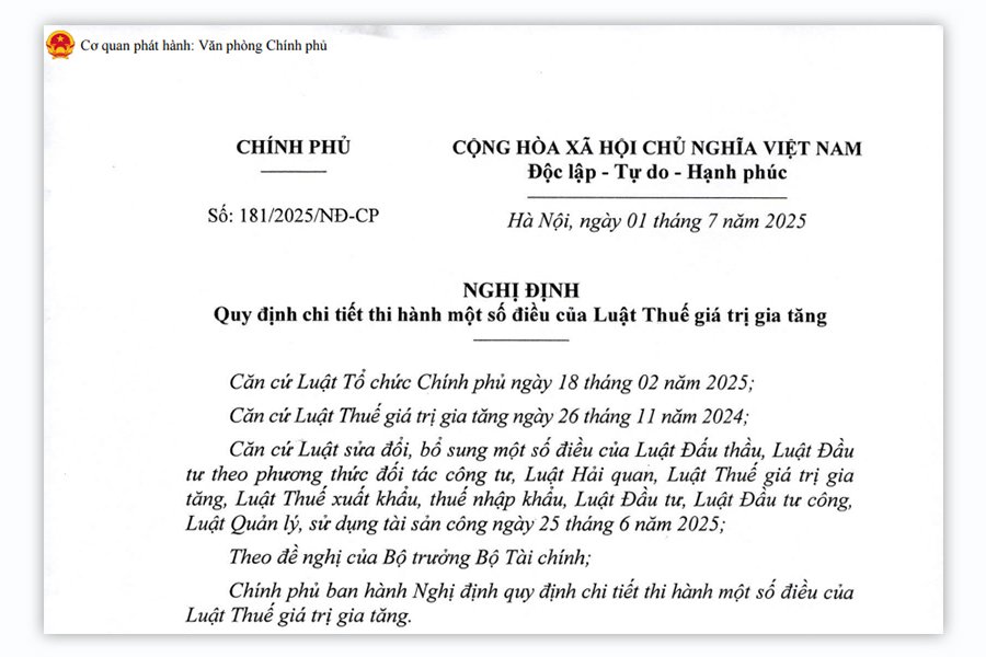 Nghị định số 181/2025/NĐ-CP của Chính phủ Quy định chi tiết thi hành một số điều của Luật Thuế giá trị gia tăng. Người ký: Hồ Đức Phớc
