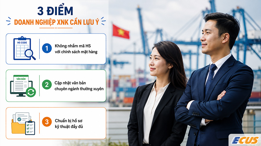 03 điểm quan trọng doanh nghiệp XNK cần lưu ý.
