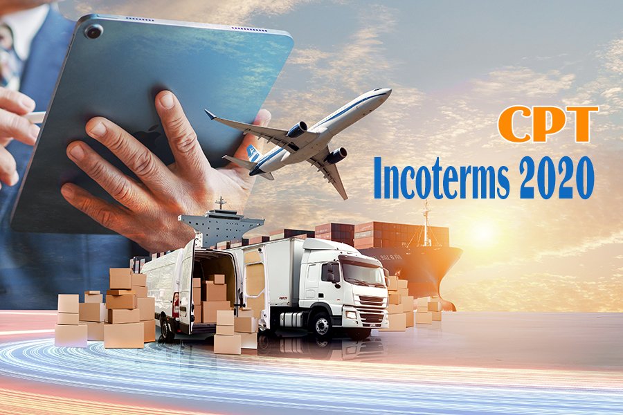 CPT Carriage Paid To - Cước phí trả tới là một điều kiện Incoterms 2020